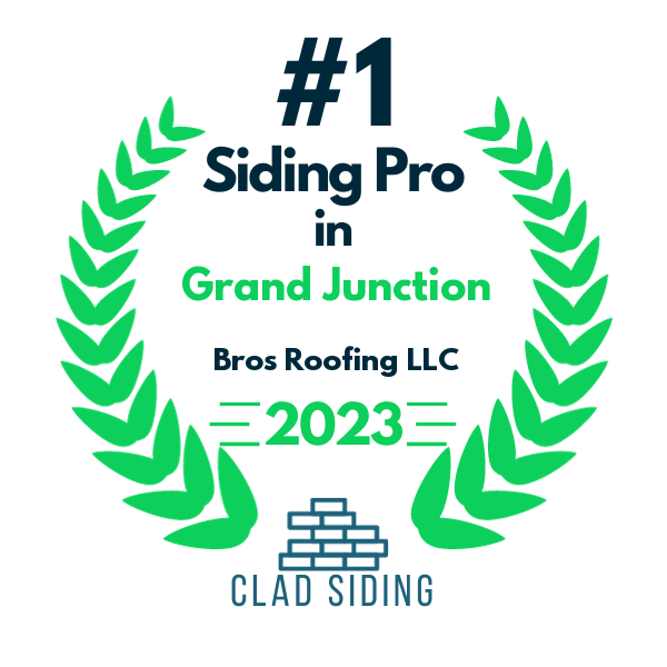 top ranked siding in grand junction 2023 bros roofing llc