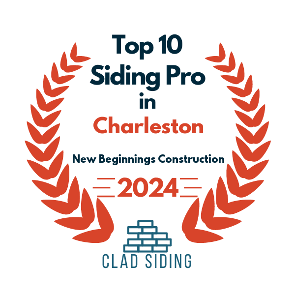 top 10 ranked siding in charleston 2024 new beginnings construction inc