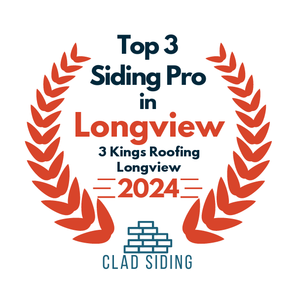 top 3 ranked siding in longview 2024 3 kings roofing longview