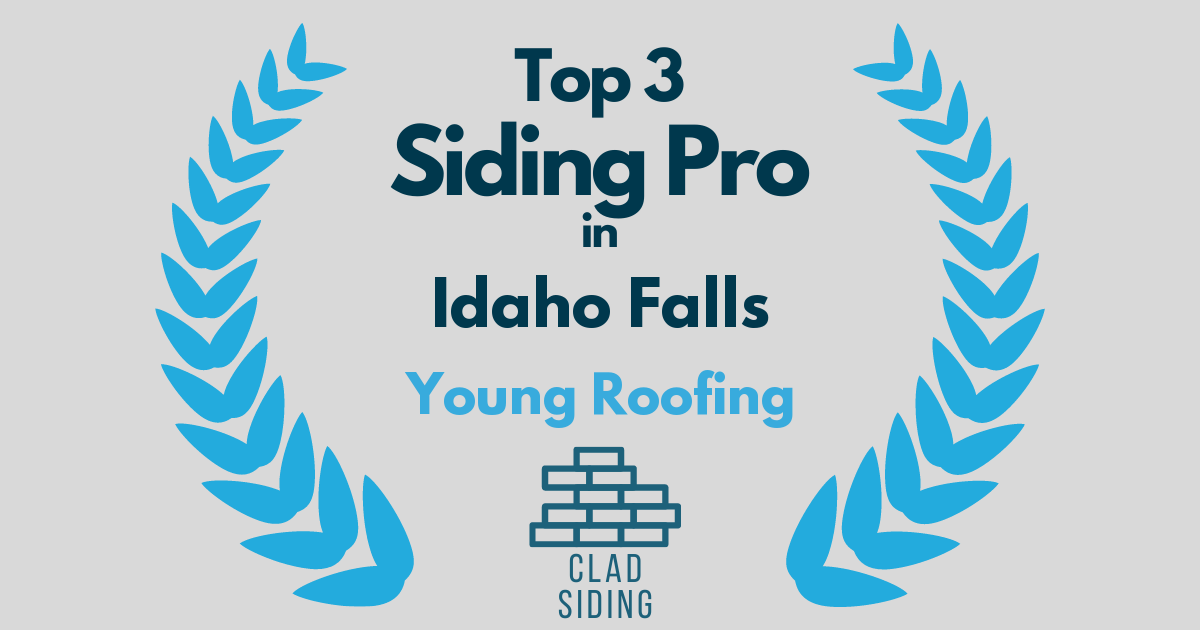 Young Roofing Ratings & Reviews Top 10 Siding Contractors in Idaho Falls, ID